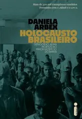 [PRIME] Holocausto Brasileiro: Genocídio: 60 mil mortos no maior hospício do Brasil