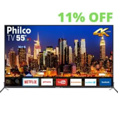 Smart TV LED 55” Philco - Ultra HD 4k HDR Borda Infinita R$2400