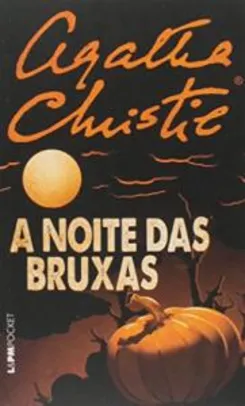 A noite das bruxas: 497 - Agatha Christie | R$15