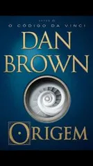 Origem - Dan Brown