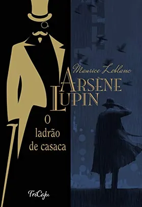 eBook: Arsène Lupin, o ladrão de casaca | R$ 2,61