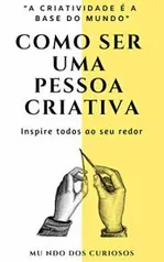 eBook Grátis: Como Ser Uma Pessoa Criativa