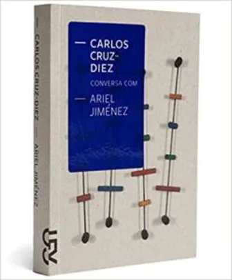 [Frete Prime] Carlos Cruz-Diez Conversa com Ariel Jimenez (Português) - R$7