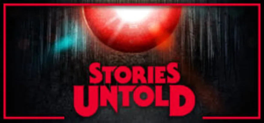 Stories Untold (PC) | R$ 5