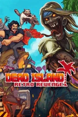 Jogo Dead Island Retro Revenge | Xbox