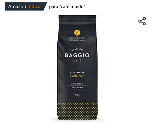 [Prime+Recorrência] Café em pó Baggio 100% arábica- 250g | R$ 11,70 p/ 1 unid. | R$9,10 p/ 5 unid. | R$ 7,15 p/ 10 unid.