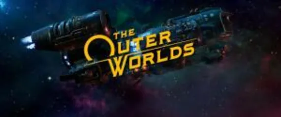 The Outer Worlds | R$ 21