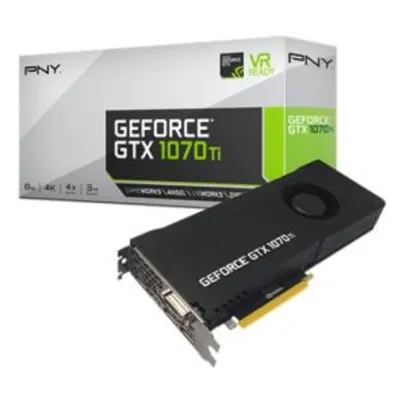 Placa De Video GeForce GTX 1070 Ti 8Gb Ddr5 256 Bits - Pny