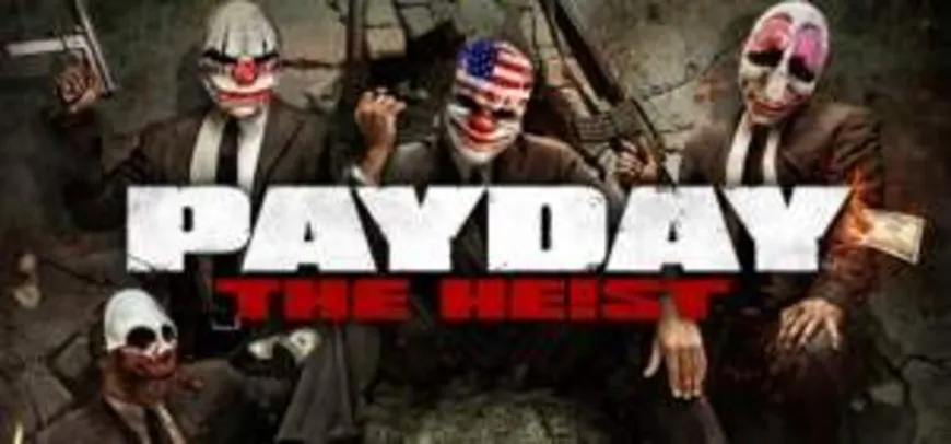 [Steam] PAYDAY™ The Heist R$ 2,79