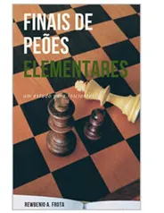 Ebook Finais de Peões Elementares: um estudo para iniciantes