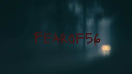 Fear of 56