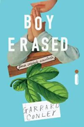 Livro | Boy Erased: Uma verdade anulada - R$25
