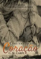 Ebook grátis - Com Todo O Meu Coração