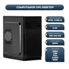 Computador Cpu Intel Core I5 8gb ssd 240gb