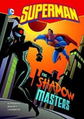 Superman: The Shadow Masters