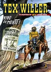 Tex Willer 1. Vivo Ou Morto! | R$14