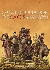 eBook - O Colecionador de Sacis: E Outros Contos Folclóricos