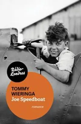 Livro - Joe Speedboat -  Tommmy Wieringa - R$13