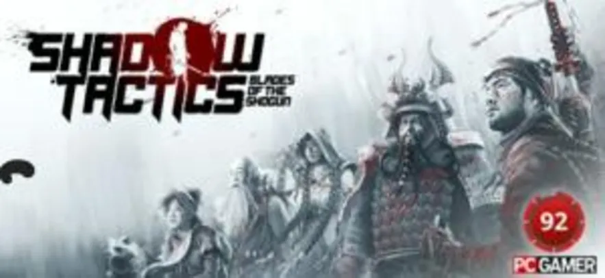 Shadow Tactics: Blades of the Shogun | R$12