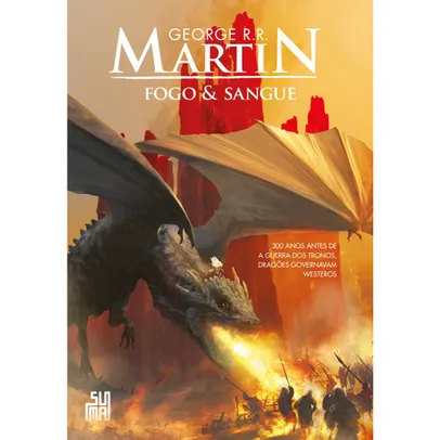 Livro - Fogo & Sangue – Volume 1