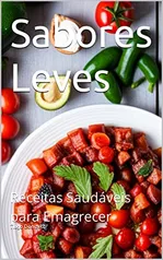 Sabores Leves: Receitas Saudáveis para Emagrecer