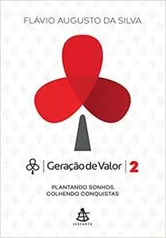 [AMAZON PRIME] Livro Geração de Valor 2 - Flávio Augusto da Silva