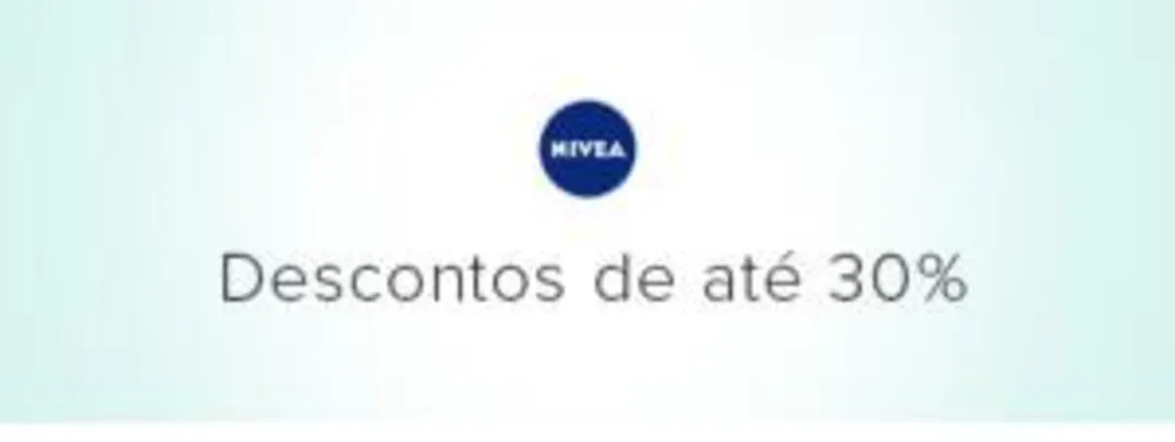 Produtos NIVEA com até 30% OFF