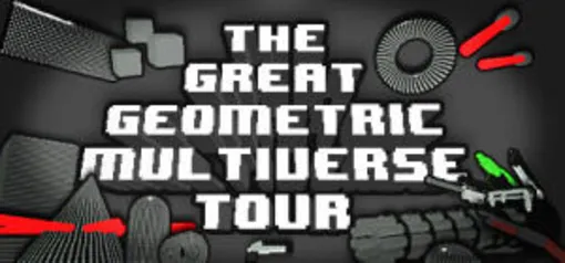 THE GREAT GEOMETRIC MULTIVERSE TOUR - PC - STEAM - GRÁTIS