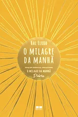 O milagre da manhã: Edição especial incluindo O milagre da manhã – Diário