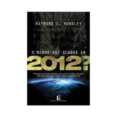 Livro - O mundo vai acabar em 2012 | R$6