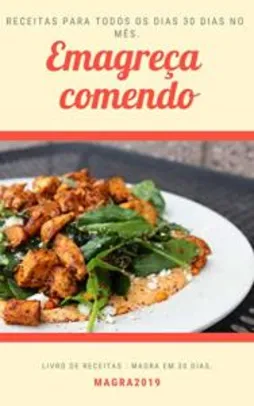 eBook Kindle | Emagreça comendo. Livro de receitas: Receitas fitness para todos os dias 30 dias no mês, por Vicente Cruz - Grátis