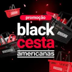 Promoção Black Cesta Americanas - Compre R$25 na loja, site ou app e concorra a R$50 mil