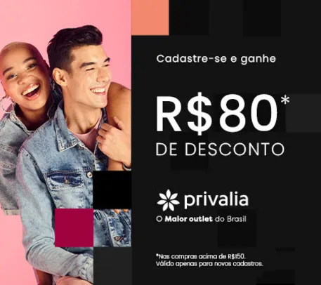 Ganhe R$ 80 OFF acima de R$ 150 na Privalia