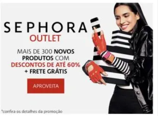 Outlet Sephora com até 60% OFF