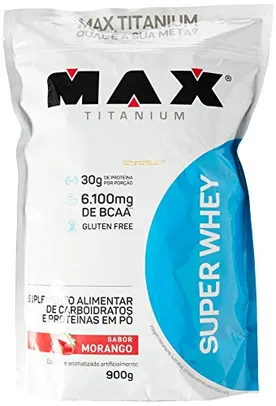 Super Whey (900G) - Sabor Morango, Max Titanium