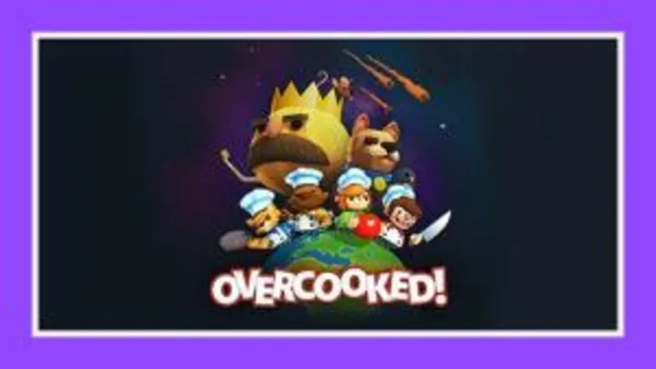 [Prime Gaming] Overcooked | Grátis