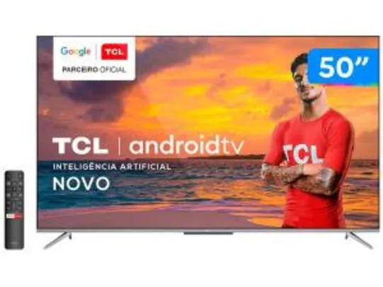 Smart TV TCL 50" 4K UHD LED Android 50P715 | R$2136