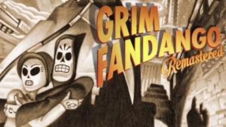 Grim Fandango Remastered - Grátis