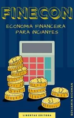 [eBook Grátis] - FINECON: Economia Financeira para Iniciantes