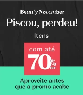 Piscou, Perdeu - O Boticário até 70% OFF Produtos apartir de 8,90