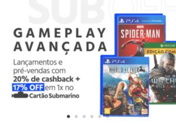 GAMES  - 20% de Cashback + 17% OFF no C.C. SUB. + R$: 20,00 C/ Cupom.