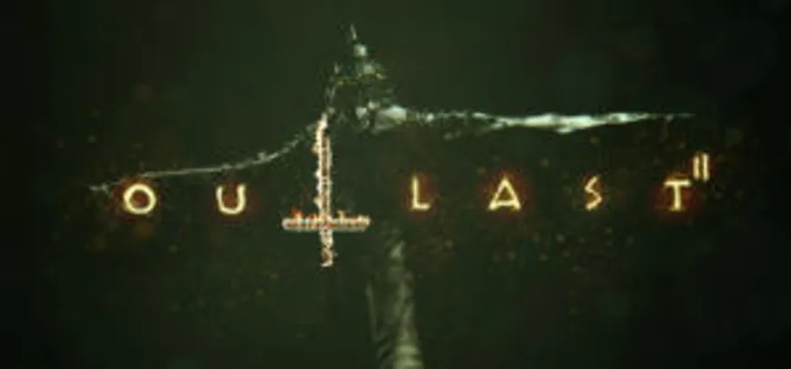 Outlast 2 (PC) - R$ 28 (50% OFF)