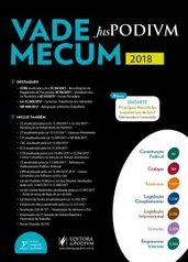 VADE MECUM JUSPODIVM (2018) - ATUALIZADO ATÉ 03/01/18