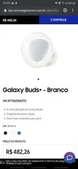 Galaxys Buds + (branco, preto, azul) [R$483] (resgate voucher apenas)