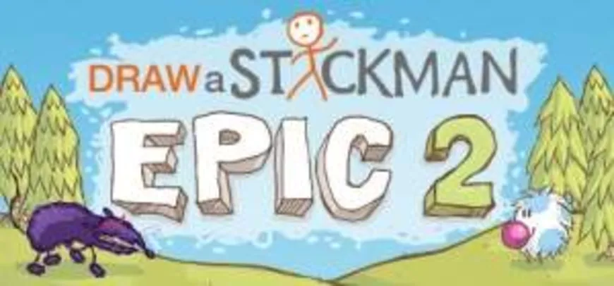 Saindo por R$ 6: [Steam] Draw a Stickmen EPIC 2 - R$6 | Pelando