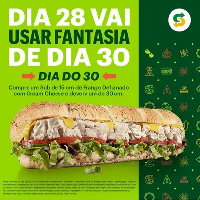 [28/02] Subway | Leve o Dobro - Compre 15cm, Leve 30cm