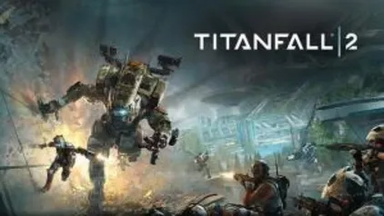 Titanfall 2, Origin | R$ 15