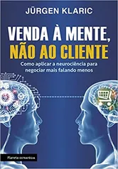 [LIVRO] Venda à Mente, não ao Cliente | R$27