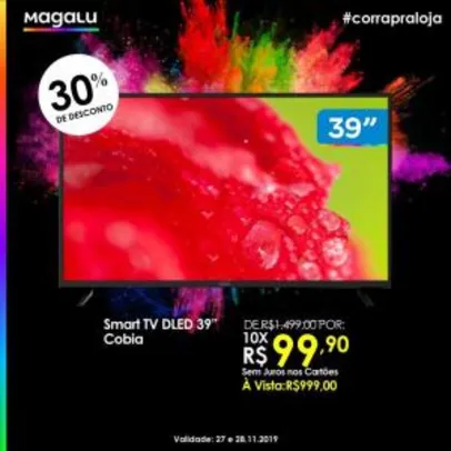 [Loja Física - Magazine Luiza] Smart TV 39" Cobia 10x S/J - R$999
