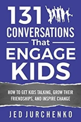 131 Conversations That Engage Kids: How to Get Kids Talking, por R$ 0